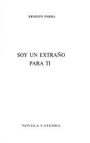 Cover of: Soy un extraño para ti by Ernesto Parra i Abad