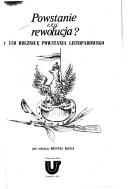 Cover of: Powstanie czy rewolucja?: w 150 rocznicę powstania listopadowego