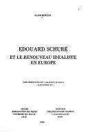 Cover of: Edouard Schuré et le renouveau idéaliste en Europe by Mercier, Alain