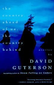 Cover of: The country ahead of us, the country behind by David Guterson