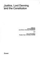Cover of: Justice, Lord Denning, and the constitution