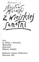 Cover of: Z wiejskiej samotni: listy do Heleny i Franciszka Malewskich
