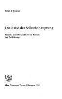 Cover of: Die Krise der Selbstbehauptung by Peter J. Brenner