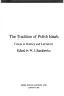 Cover of: The Tradition of Polish ideals: essays in history and literature