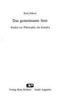Cover of: Das gemeinsame Sein: Studien zur Philosophie des Sozialen