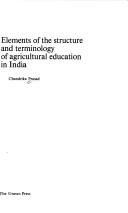 Cover of: Elements of the structure and terminology of agricultural education in India by Chandrika Prasad
