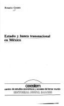 Cover of: Estado y banca transnacional en México