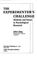 Cover of: The experimenter's challenge: methods and issues in psychological research