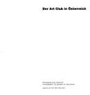 Cover of: Der Art Club in Österreich by herausgegeben und gestaltet von Otto Breicha.