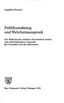 Cover of: Publikumsbezug und Wahrheitsanspruch: der Widerspruch zwischen rhetorischem Ansatz und philosophischem Anspruch bei Gottsched und den Schweizern