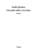 Cover of: Una golfa subió a los cielos by Emilio Romero
