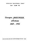 Cover of: Georges Meunier, affichiste, 1869-1942: exposition, Bibliotheque Forney, 25 mai-1er juillet 1978.