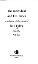 Cover of: The individual and his times: a selection of the poetry of Roy Fuller