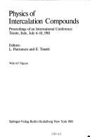 Cover of: Physics of intercalation compounds: proceedings of an international conference, Trieste, Italy, July 6-10, 1981