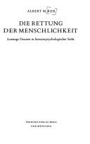 Cover of: Die Rettung der Menschlichkeit: Lessings Dramen in literaturpsychologischer Sicht