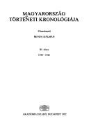 Cover of: Magyarország történeti kronológiája by főszerkesztő Benda Kálmán.