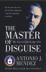 Cover of: The Master of Disguise by Antonio J. Mendez, Antonio J. Mendez