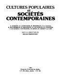 Cover of: Cultures populaires et sociétés contemporaines by F. Dumont ... [et al.] ; sous la direction de Gilles Pronovost.