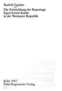 Cover of: Die Entwicklung der Reportage Egon Erwin Kischs in der Weimarer Republik