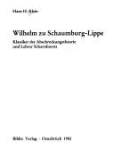 Cover of: Wilhelm zu Schaumburg-Lippe: Klassiker der Abschreckungstheorie und Lehrer Scharnhorsts