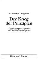 Cover of: Der Krieg der Prinzipien: über Georges "Algabal" und Artauds "Heliogabal"