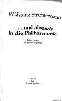 --und abends in die Philharmonie by Wolfgang Stresemann