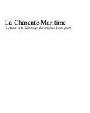 Cover of: La Charente-Maritime: l'Aunis et la Saintonge des origines à nos jours