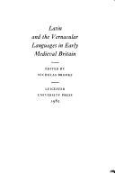 Cover of: Latin and the vernacular languages in early medieval Britain