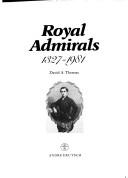 Cover of: Royal admirals, 1327-1981 by David Arthur Thomas
