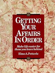 Cover of: Getting Your Affairs in Order: Make Life Easier for Those You Leave Behind