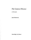 Cover of: The camera obscura: a chronicle