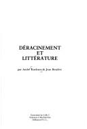 Cover of: Déracinement et littérature