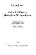 Cover of: Kleine Schriften zur klassischen Altertumskunde