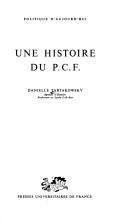 Cover of: Une histoire du P.C.F.