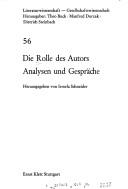 Cover of: Die Rolle des Autors: Analysen und Gespräche