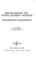 Cover of: Programming the finite element method by I. M. Smith