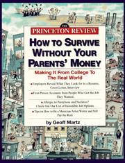 Cover of: How to survive without your parents' money: making it from college to the real world