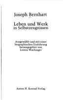 Cover of: Joseph Bernhart, Leben und Werk in Selbstzeugnissen