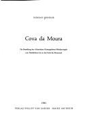 Cover of: Cova da Moura: die Besiedlung des atlantischen Küstengebietes Mittelportugals vom Neolithikum bis an das Ende der Bronzezeit