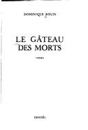 Cover of: gâteau des morts: roman.