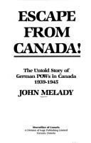 Cover of: Escape from Canada! by John Melady