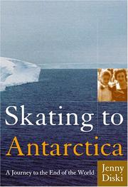 Cover of: Skating to Antarctica by Jenny Diski