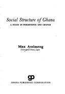 Cover of: Social structure of Ghana: a study in persistence and change