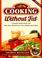 Cover of: Cooking without fat