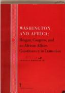 Cover of: Washington and Africa: Reagan, Congress, and an African affairs constituency in transition