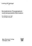 Cover of: Syntaktische Transposition und semantische Derivation: die Adjektive auf -isch in heutigen Deutsch