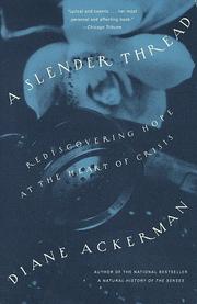 Cover of: A Slender Thread by Diane Ackerman