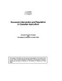 Cover of: Economic intervention and regulation in Canadian agriculture