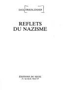 Cover of: Reflets du nazisme by Saul Friedländer
