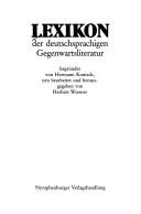 Cover of: Lexikon der deutschsprachigen Gegenwartsliteratur by begründet von Hermann Kunisch ; neu bearbeitet und herausgegeben von Herbert Wiesner.